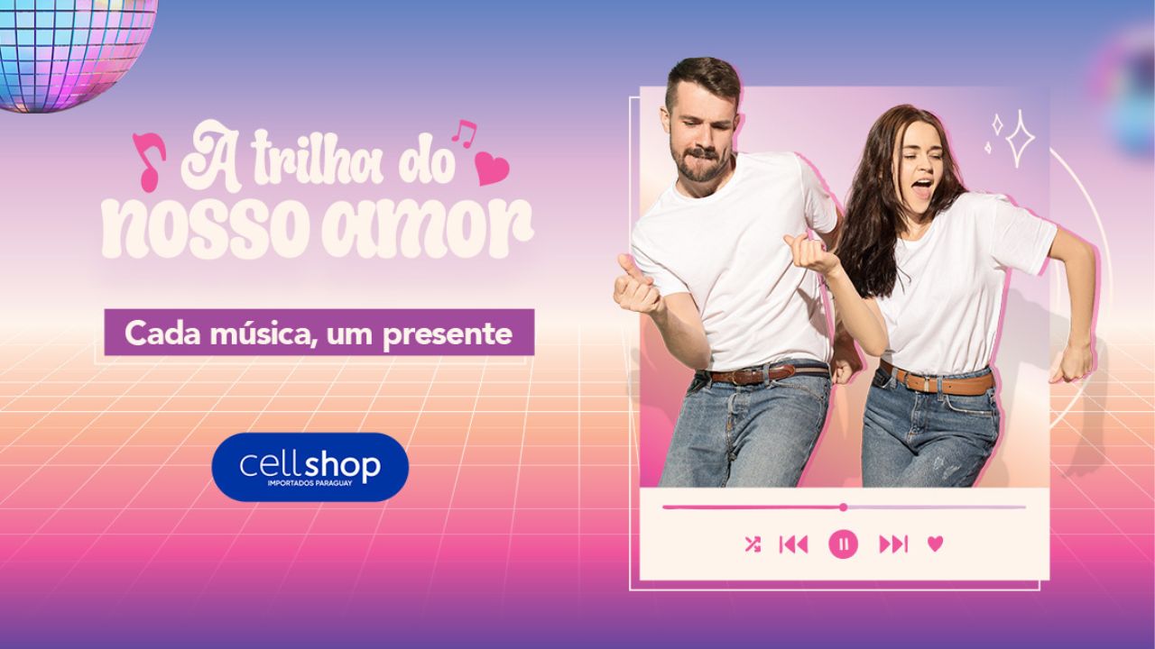 A Cellshop lançou nesta sexta (6) a campanha “A Trilha do Nosso Amor” com promoções exclusivas até 12 de junho.